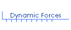 Dynamic Forces