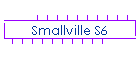 Smallville S6