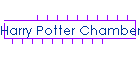 Harry Potter Chamber