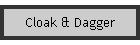 Cloak & Dagger