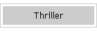 Thriller