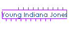 Young Indiana Jones