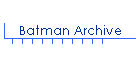 Batman Archive