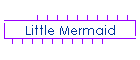 Little Mermaid