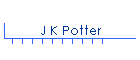 J K Potter