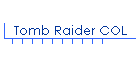Tomb Raider COL